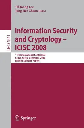 Cheon / Lee | Information Security and Cryptoloy - ICISC 2008 | Buch | 978-3-642-00729-3 | sack.de