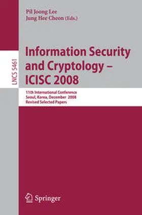Lee / Cheon |  Information Security and Cryptoloy - ICISC 2008 | eBook | Sack Fachmedien