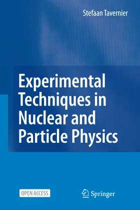 Tavernier | Experimental Techniques in Nuclear and Particle Physics | E-Book | www2.sack.de
