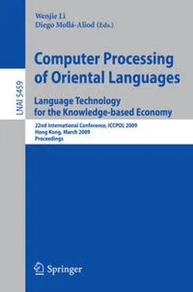 Li / Mollá-Aliod | Computer Processing of Oriental Languages. Language Technology for the Knowledge-based Economy | E-Book | sack.de
