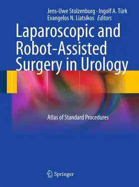 Stolzenburg / Liatsikos / Türk |  Laparoscopic and Robot-Assisted Surgery in Urology | Buch |  Sack Fachmedien