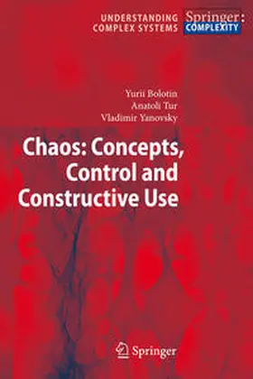 Bolotin / Tur / Yanovsky |  Chaos: Concepts, Control and Constructive Use | eBook | Sack Fachmedien
