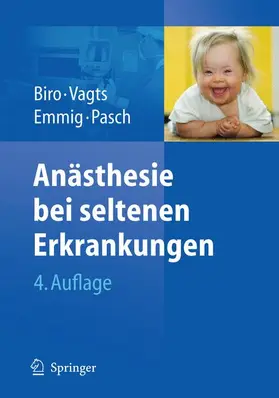 Biro / Pasch / Vagts |  Anästhesie bei seltenen Erkrankungen | Buch |  Sack Fachmedien