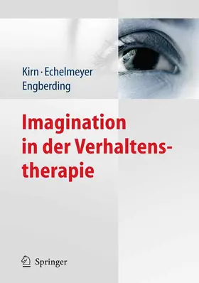 Kirn / Echelmeyer / Engberding |  Imagination in der Verhaltenstherapie | eBook | Sack Fachmedien