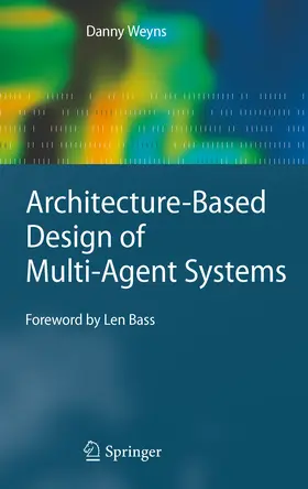 Weyns |  Architecture-Based Design of Multi-Agent Systems | eBook | Sack Fachmedien
