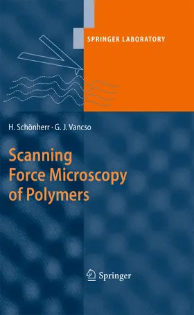 Vancso / Schönherr |  Scanning Force Microscopy of Polymers | eBook | Sack Fachmedien