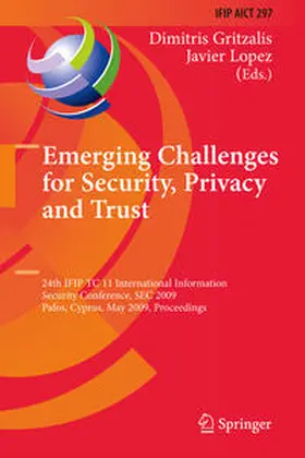 Gritzalis / Lopez | Emerging Challenges for Security, Privacy and Trust | E-Book | sack.de