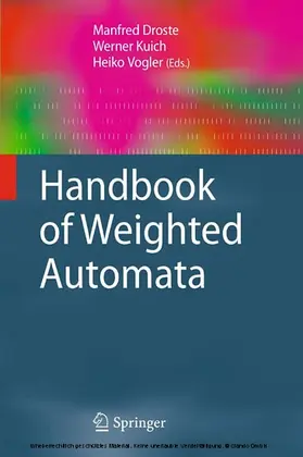 Droste / Kuich / Vogler | Handbook of Weighted Automata | E-Book | sack.de