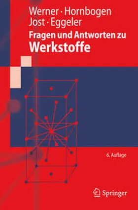 Werner / Hornbogen / Jost |  Fragen und Antworten zu Werkstoffe | eBook | Sack Fachmedien