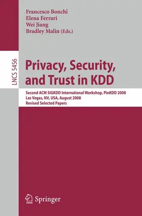 Bonchi / Malin / Ferrari | Privacy, Security, and Trust in KDD | Buch | 978-3-642-01717-9 | sack.de