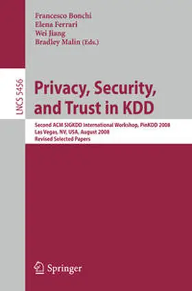 Bonchi / Ferrari / Jiang |  Privacy, Security, and Trust in KDD | eBook | Sack Fachmedien