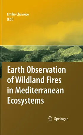 Chuvieco |  Earth Observation of Wildland Fires in Mediterranean Ecosystems | eBook | Sack Fachmedien