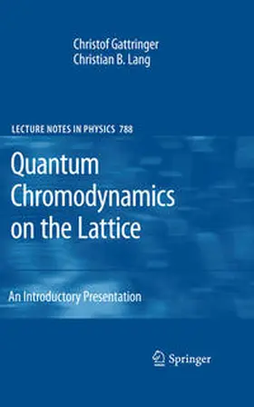 Gattringer / Lang | Quantum Chromodynamics on the Lattice | E-Book | sack.de