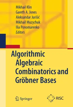 Klin / Jones / Jurisic |  Algorithmic Algebraic Combinatorics and Gröbner Bases | eBook | Sack Fachmedien