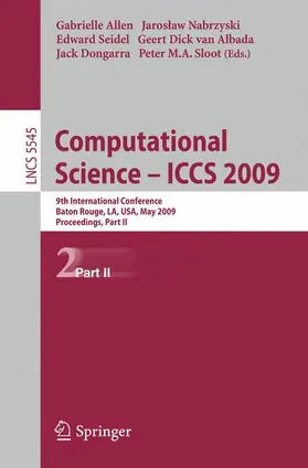 Allen / Nabrzyski / Seidel |  Computational Science – ICCS 2009 | Buch |  Sack Fachmedien