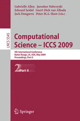 Allen / Nabrzyski / Seidel |  Computational Science – ICCS 2009 | eBook | Sack Fachmedien