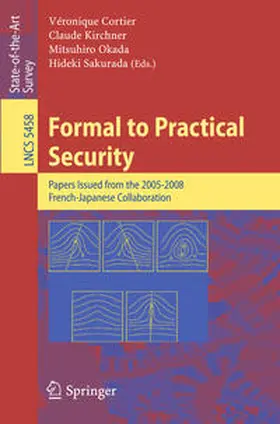 Cortier / Kirchner / Okada |  Formal to Practical Security | eBook | Sack Fachmedien