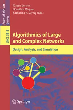 Lerner / Wagner / Zweig | Algorithmics of Large and Complex Networks | E-Book | www2.sack.de