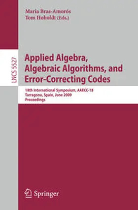 Bras-Amorós / Høholdt |  Applied Algebra, Algebraic Algorithms and Error-Correcting Codes | eBook | Sack Fachmedien