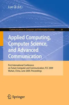 Luo | Applied Computing, Computer Science, and Advanced Communication | Buch | 978-3-642-02341-5 | sack.de