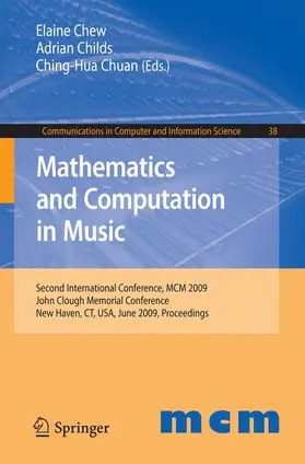 Chew / Childs / Chuan |  Mathematics and Computation in Music | Buch |  Sack Fachmedien