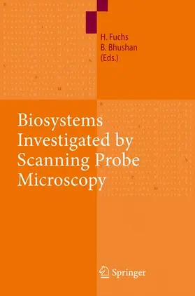Bhushan / Fuchs |  Biosystems - Investigated by Scanning Probe Microscopy | Buch |  Sack Fachmedien