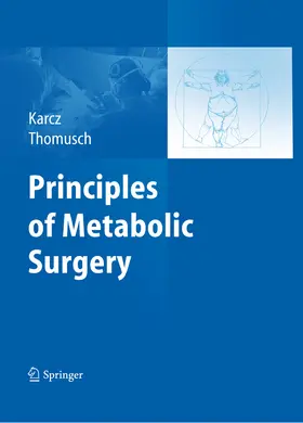 Karcz / Thomusch | Principles of Metabolic Surgery | E-Book | www2.sack.de