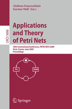 Franceschinis / Wolf |  Applications and Theory of Petri Nets | eBook | Sack Fachmedien