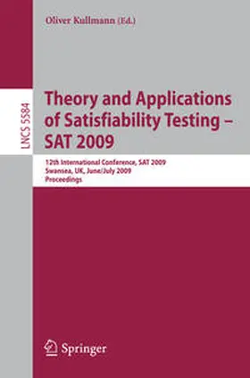 Kullmann | Theory and Applications of Satisfiability Testing - SAT 2009 | E-Book | www2.sack.de