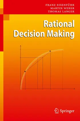 Eisenführ / Langer / Weber |  Rational Decision Making | Buch |  Sack Fachmedien