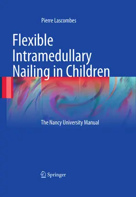 Lascombes | Flexible Intramedullary Nailing in Children | E-Book | sack.de