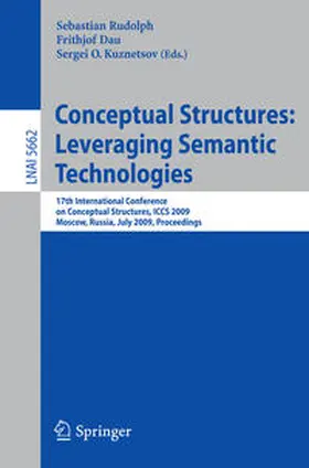 Rudolph / Dau / Kuznetsov |  Conceptual Structures: Leveraging Semantic Technologies | eBook | Sack Fachmedien
