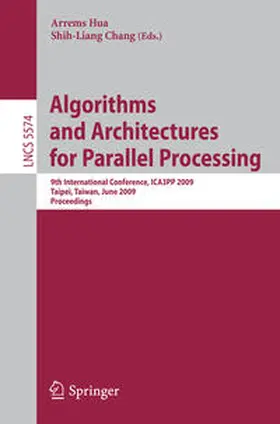 Hua / Chang |  Algorithms and Architectures for Parallel Processing | eBook | Sack Fachmedien