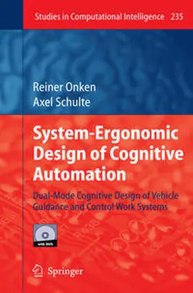Onken / Schulte |  System-Ergonomic Design of Cognitive Automation | eBook | Sack Fachmedien