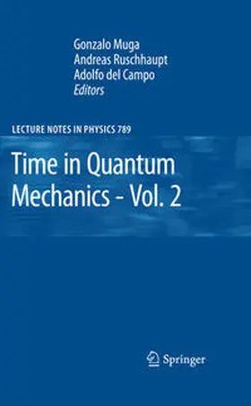 Muga / Ruschhaupt / del Campo |  Time in Quantum Mechanics - Vol. 2 | eBook | Sack Fachmedien