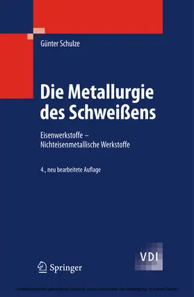 Schulze |  Die Metallurgie des Schweißens | eBook | Sack Fachmedien