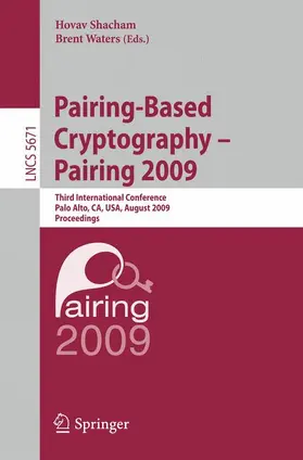 Waters / Shacham | Pairing-Based Cryptography - Pairing 2009 | Buch | 978-3-642-03297-4 | sack.de