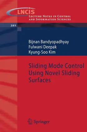 Bandyopadhyay / Deepak / Kim |  Sliding Mode Control Using Novel Sliding Surfaces | Buch |  Sack Fachmedien