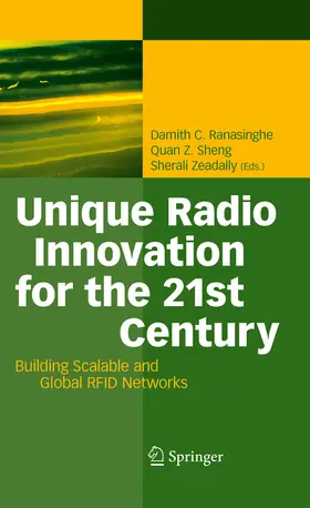 Ranasinghe / Sheng / Zeadally |  Unique Radio Innovation for the 21st Century | eBook | Sack Fachmedien