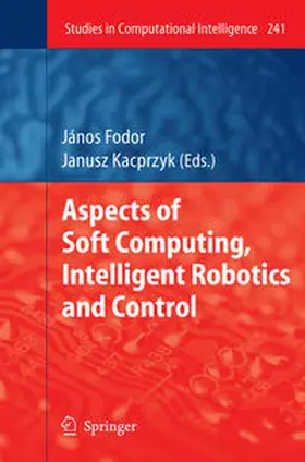 Fodor | Aspects of Soft Computing, Intelligent Robotics and Control | E-Book | sack.de
