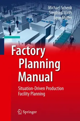 Schenk / Müller / Wirth |  Factory Planning Manual | Buch |  Sack Fachmedien