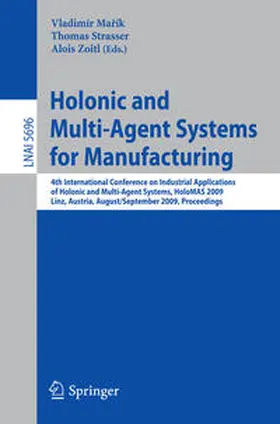 Marik / Strasser / Zoitl |  Holonic and Multi-Agent Systems for Manufacturing | eBook | Sack Fachmedien