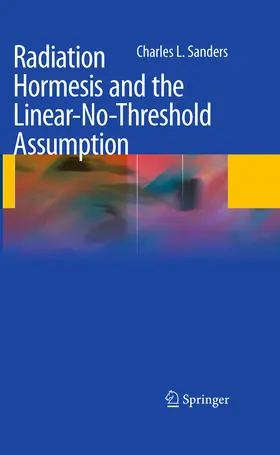 Sanders | Radiation Hormesis and the Linear-No-Threshold Assumption | E-Book | sack.de