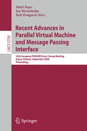 Ropo / Westerholm / Dongarra | Recent Advances in Parallel Virtual Machine and Message Passing Interface | E-Book | sack.de