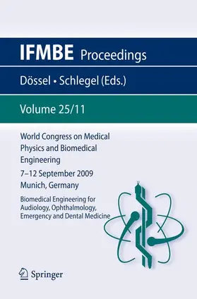 Dössel / Schlegel |  World Congress on Medical Physics and Biomedical Engineering September 7 - 12, 2009 Munich, Germany | Buch |  Sack Fachmedien