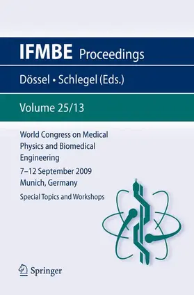 Dössel / Schlegel |  World Congress on Medical Physics and Biomedical Engineering September 7 - 12, 2009 Munich, Germany | Buch |  Sack Fachmedien