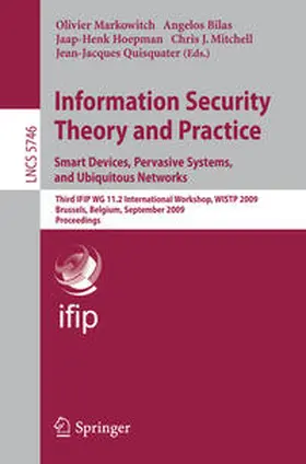 Markowitch / Bilas / Hoepman |  Information Security Theory and Practice. Smart Devices, Pervasive Systems, and Ubiquitous Networks | eBook | Sack Fachmedien