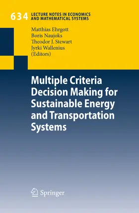 Ehrgott / Naujoks / Stewart |  Multiple Criteria Decision Making for Sustainable Energy and Transportation Systems | eBook | Sack Fachmedien