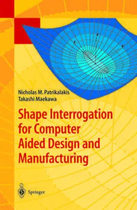 Patrikalakis / Maekawa | Shape Interrogation for Computer Aided Design and Manufacturing | E-Book | sack.de