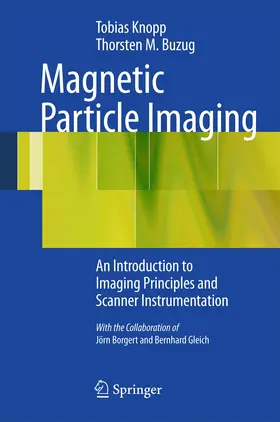 Buzug / Knopp |  Magnetic Particle Imaging | Buch |  Sack Fachmedien